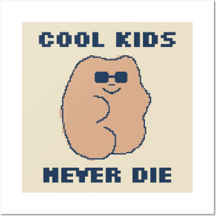 Cool Kids Never Die - 8bit Pixel Art Posters and Art